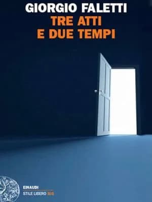 Giorgio Faletti – Tre atti e due tempi