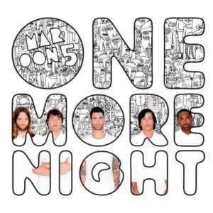 MAROON 5 – ONE MORE NIGHT