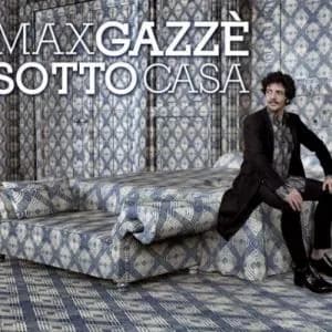MAX GAZZÈ CONQUISTA L’ORO E SPOPOLA CON “SOTTO CASA”