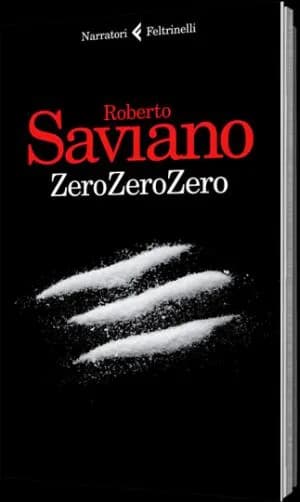 Roberto Saviano – Zero Zero Zero