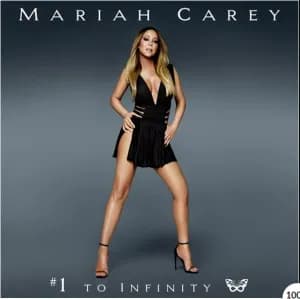 MARIAH CAREY #1 TO INFINITY