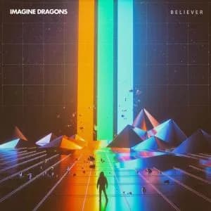 “BELIEVER” – IMAGINE DRAGONS