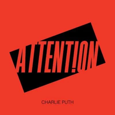 “ATTENTION” – CHARLIE PUTH