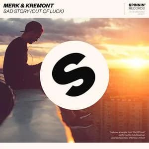 ‘SAD STORY (OUT OF LUCK)’ – MERK & KREMONT