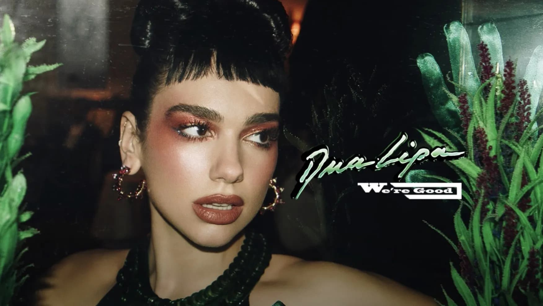 We’re Good- Dua Lipa