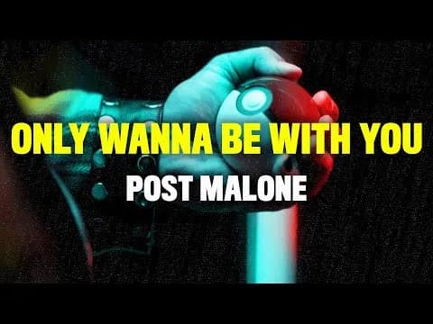 Only Wanna Be With You (Pokémon 25 Version)- Post Malone