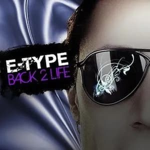 E-TYPE – BACK 2 LIFE