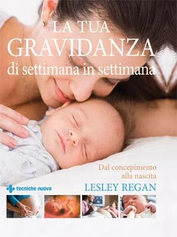 La tua gravidanza di settimana in settimana