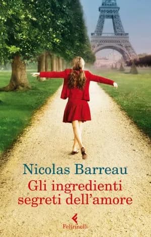 Nicolas Barreau – Gli ingredienti segreti dell’amore