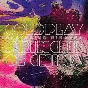 COLDPLAY feat. RIHANNA – Princess of China