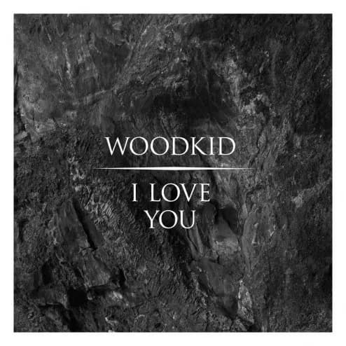 WOODKID – I love you