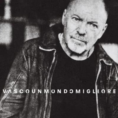“UN MONDO MIGLIORE” – VASCO ROSSI