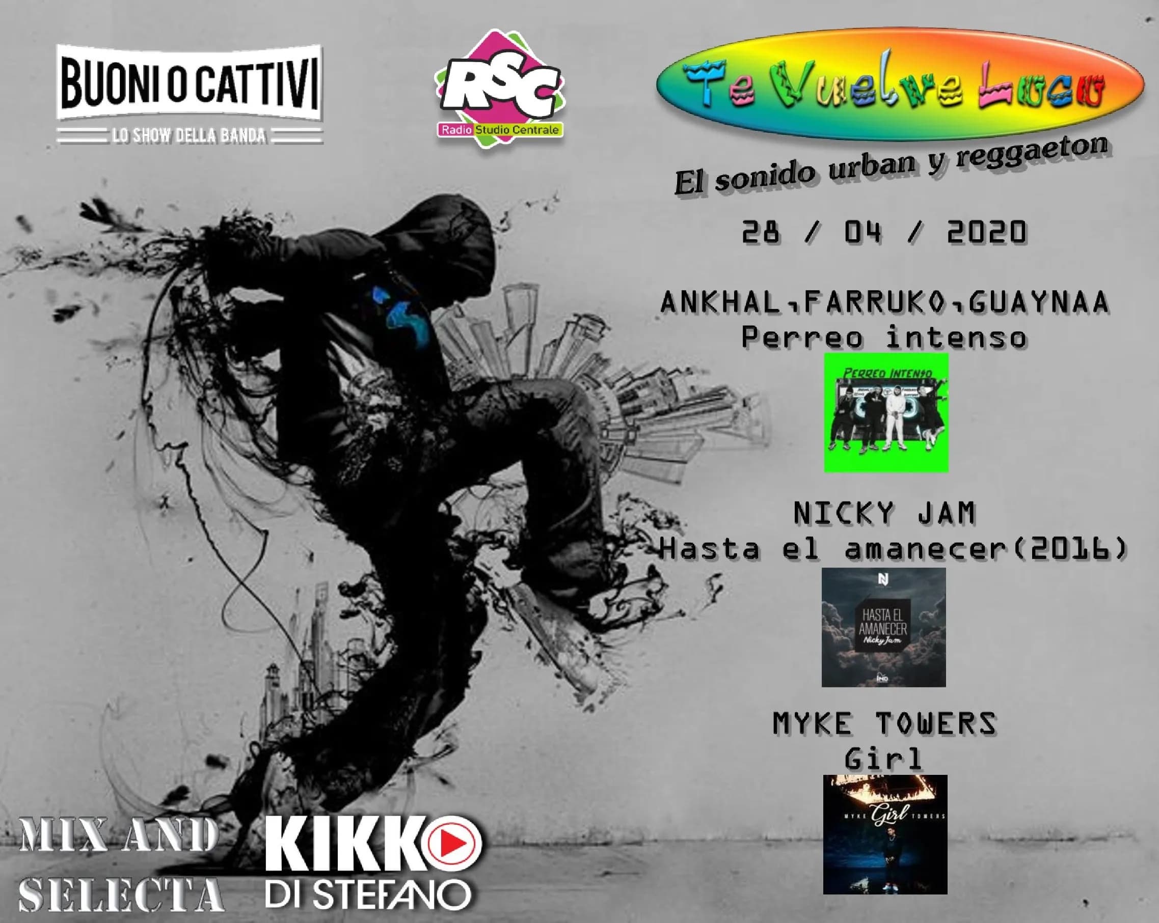 TE VUELVE LOCO. Playlist di Martedì 28 Aprile.