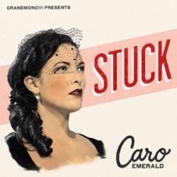  Caro Emerald: Stuck