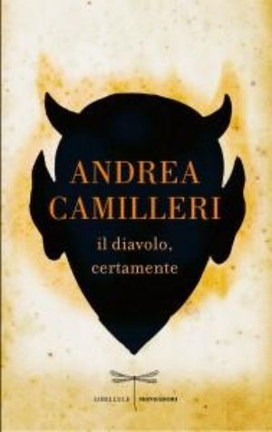  Andrea Camilleri – Il diavolo, certamente (Libellule)