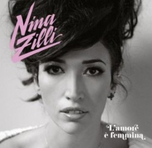  NINA ZILLI – L’AMORE E’ FEMMINA