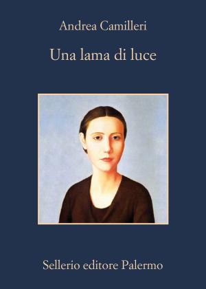  Andrea Camilleri – Una lama di luce