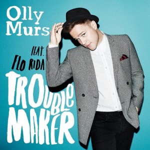  OLLY MURS feat. Flo Rida “Troublemaker “