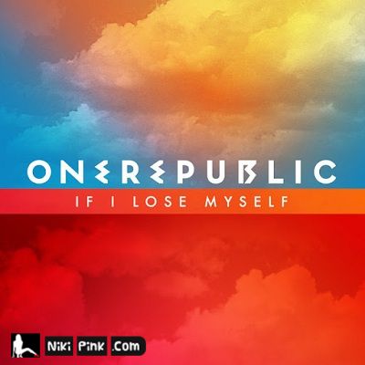  ONE REPUBBLIC – IF I LOSE MYSELF