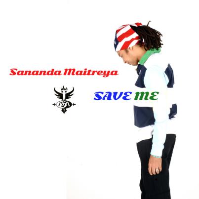  SANANDA MAITREYA – SAVE ME