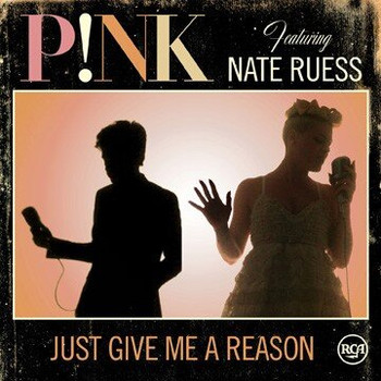  PINK FEAT. NATE RUESS – Just give me a reason