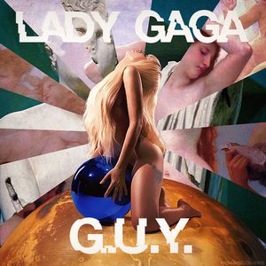  LADY GAGA – G.U.Y.