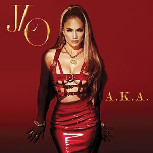  JENNIFER LOPEZ – A.K.A.