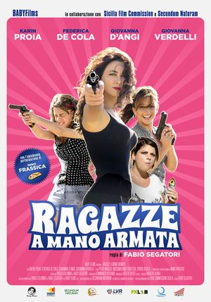  RAGAZZE A MANO ARMATA