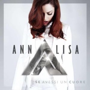 Annalisa-Se-avessi-un-cuore-album-cover