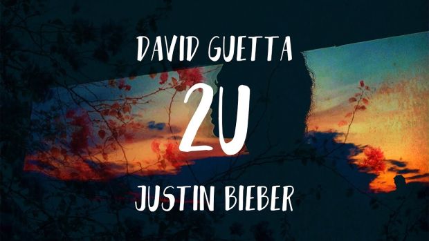  ‘2U’ – DAVID GUETTA feat JUSTIN BIEBER