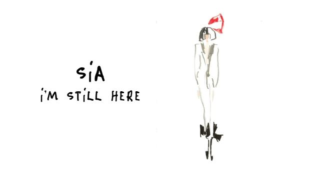  “I’m Still Here” – Sia