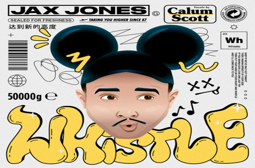  Whistle-Jax Jones & Calum Scott