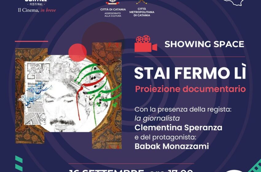  La storia di Babak diventa un documentario: a Catania “Stai fermo lì”